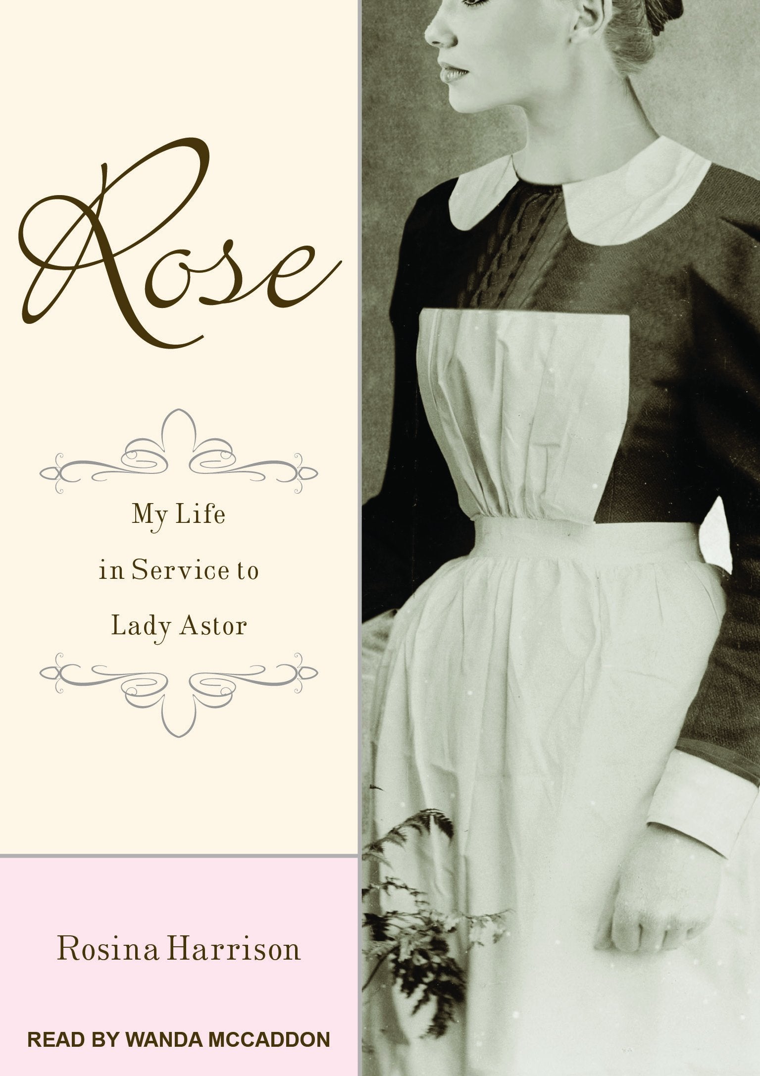 Rose: My Life in Service to Lady Astor Social Sciences