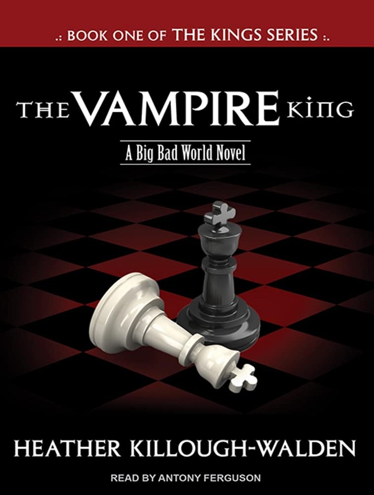 The Vampire King (The Kings: Big Bad World, Band 1) Contemporary literature