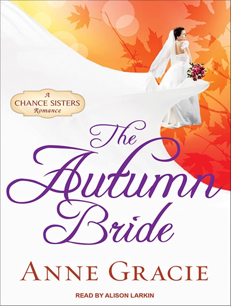 The Autumn Bride (Chance Sisters Romance, Band 1) Historical Fiction