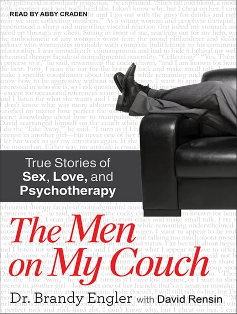 The Men on My Couch: True Stories of Sex, Love, and Psychotherapy Partnership & Love