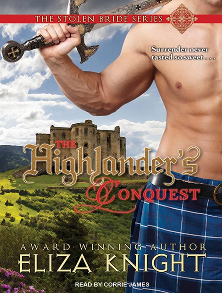 The Highlander's Conquest (Stolen Bride, Band 2) Historical Fiction