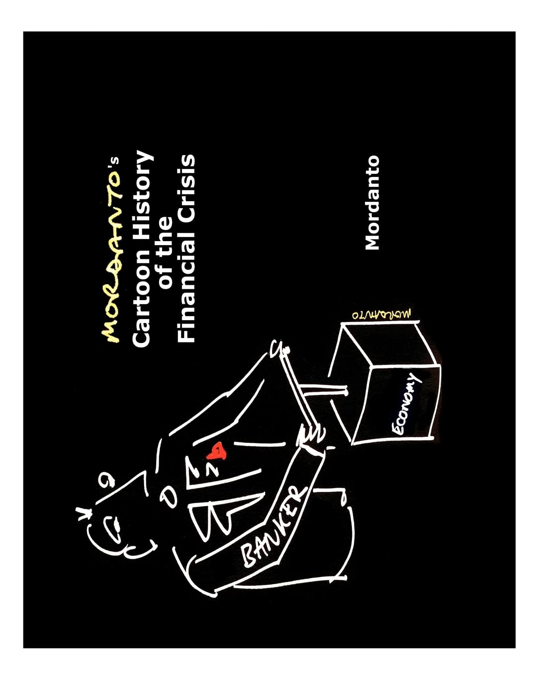 Mordanto's Cartoon History of the Financial Crisis Manga