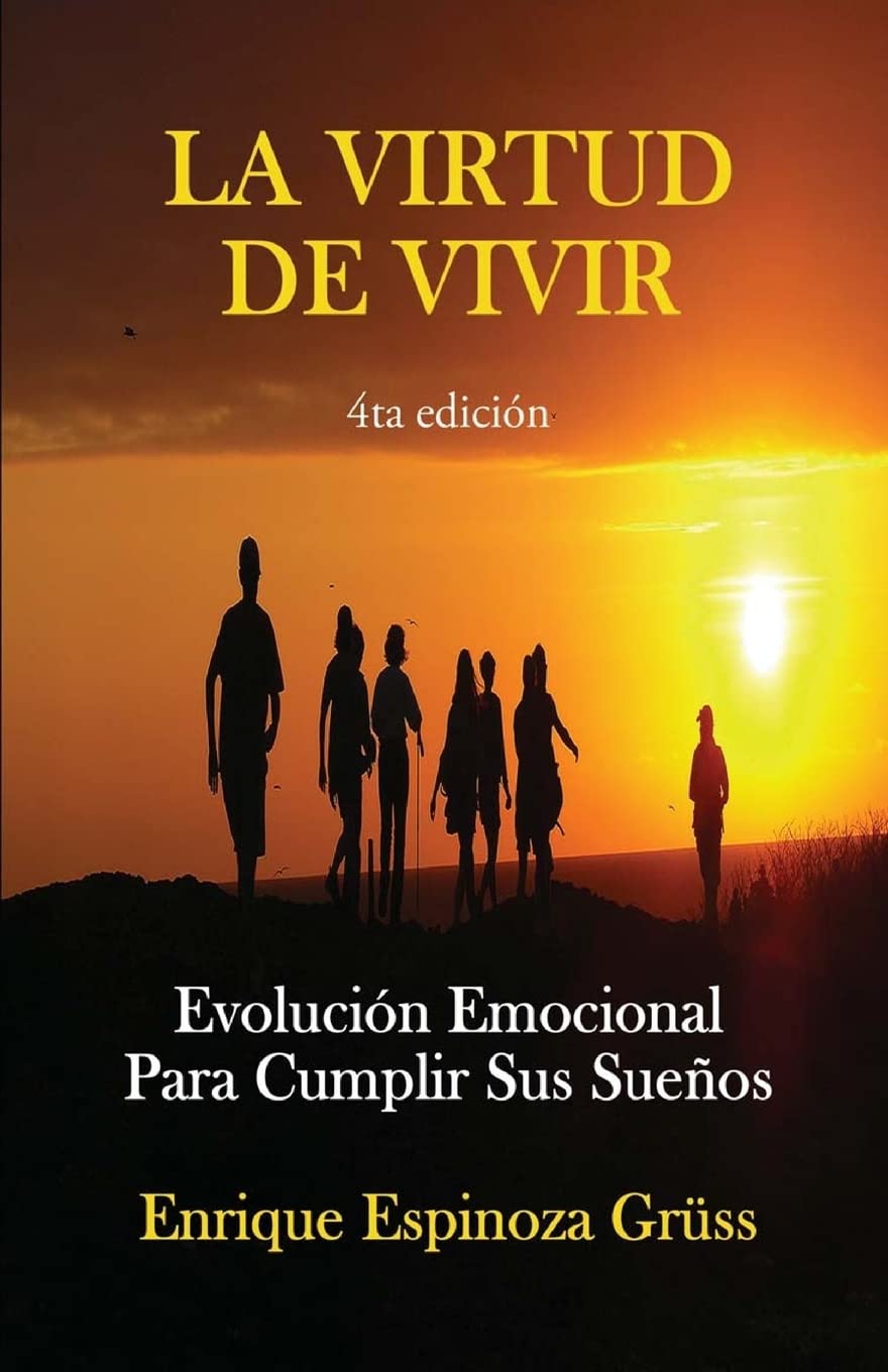 La Virtud de Vivir / The Virtue of Living: Evolucion Emocional Para Cumplir Sus Suenos / Emotional Evolution to Fulfill Your Dreams: Evolución Emocional Para Cumplir Sus Sueños Lifestyle