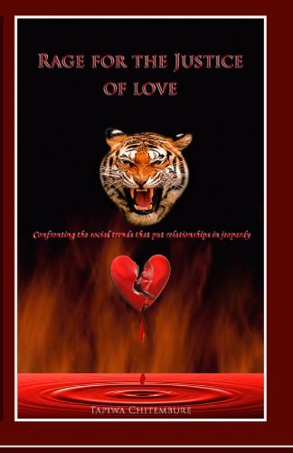 Rage for the Justice of Love: Confronting the Social Trends That Put Relationships in Jeopardy Partnership & Love