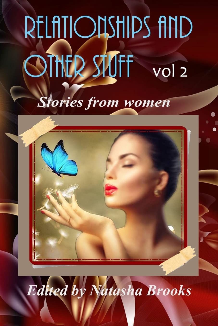 Relationships And Other Stuff: Stories from Women Partnership & Love