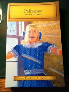 "Pollyanna" by Eleanor H. Porter - Junior Classics for Young Readers Books
