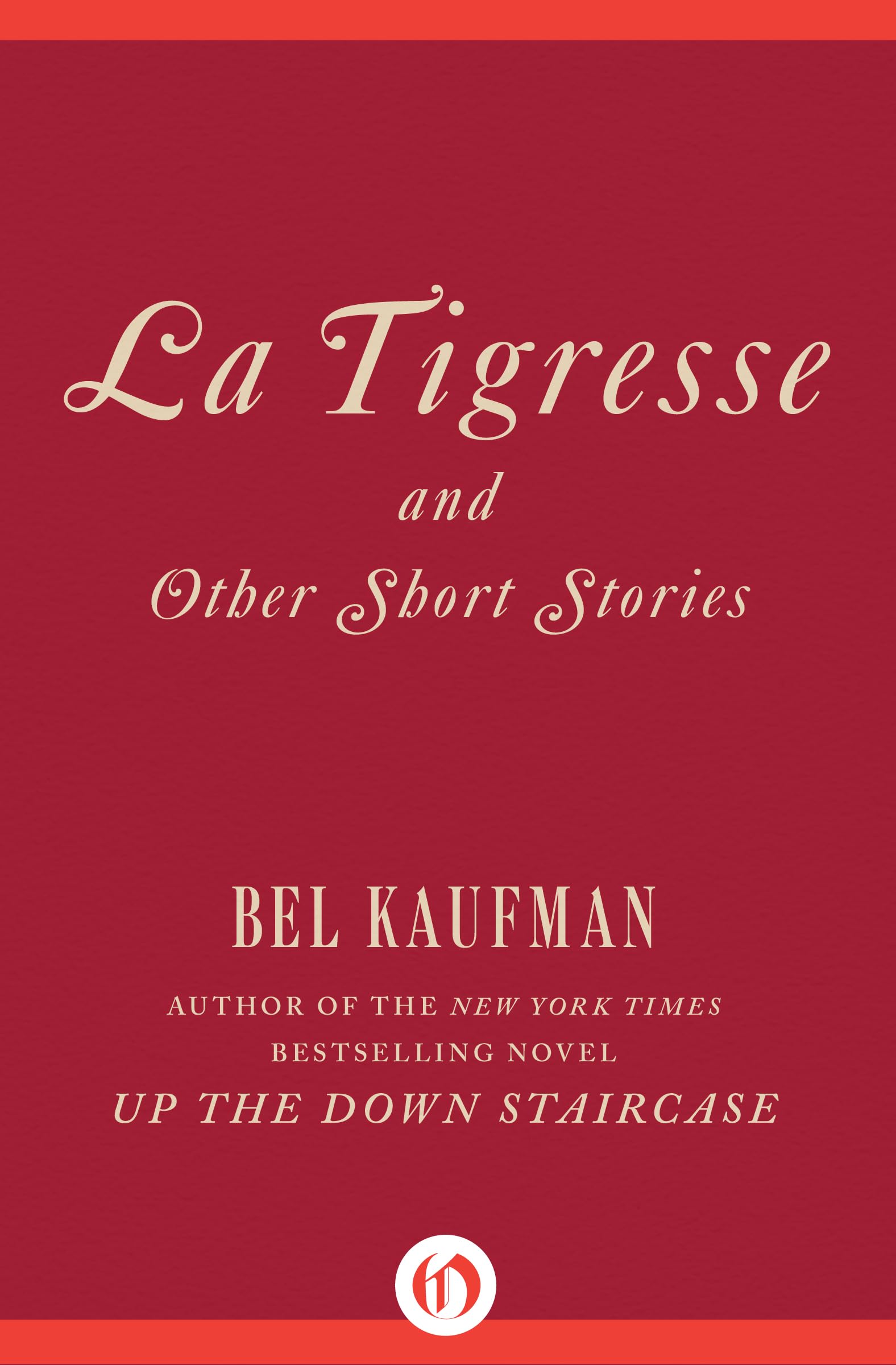 La Tigresse: And Other Short Stories Essays & Short Stories