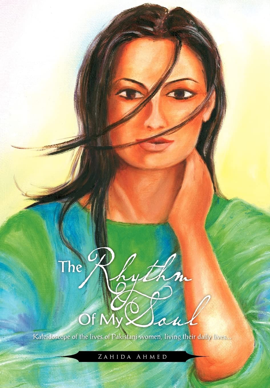 The Rhythm of My Soul: Pakistani Women, in Their Own Words Business, Finance & Career