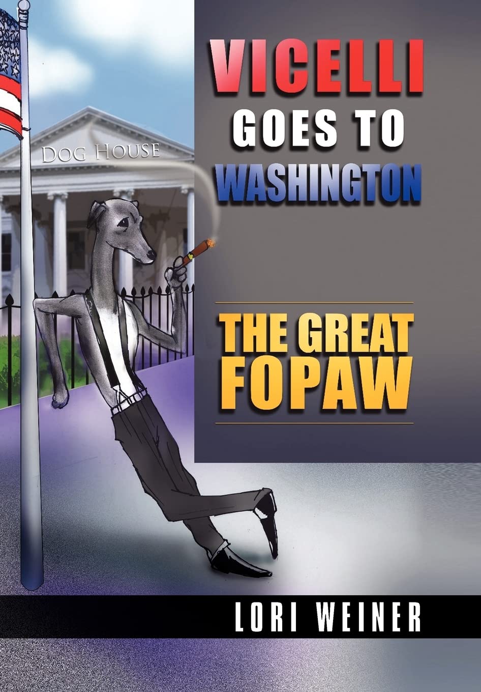 Vicelli Goes to Washington: The Great Fopaw Contemporary literature