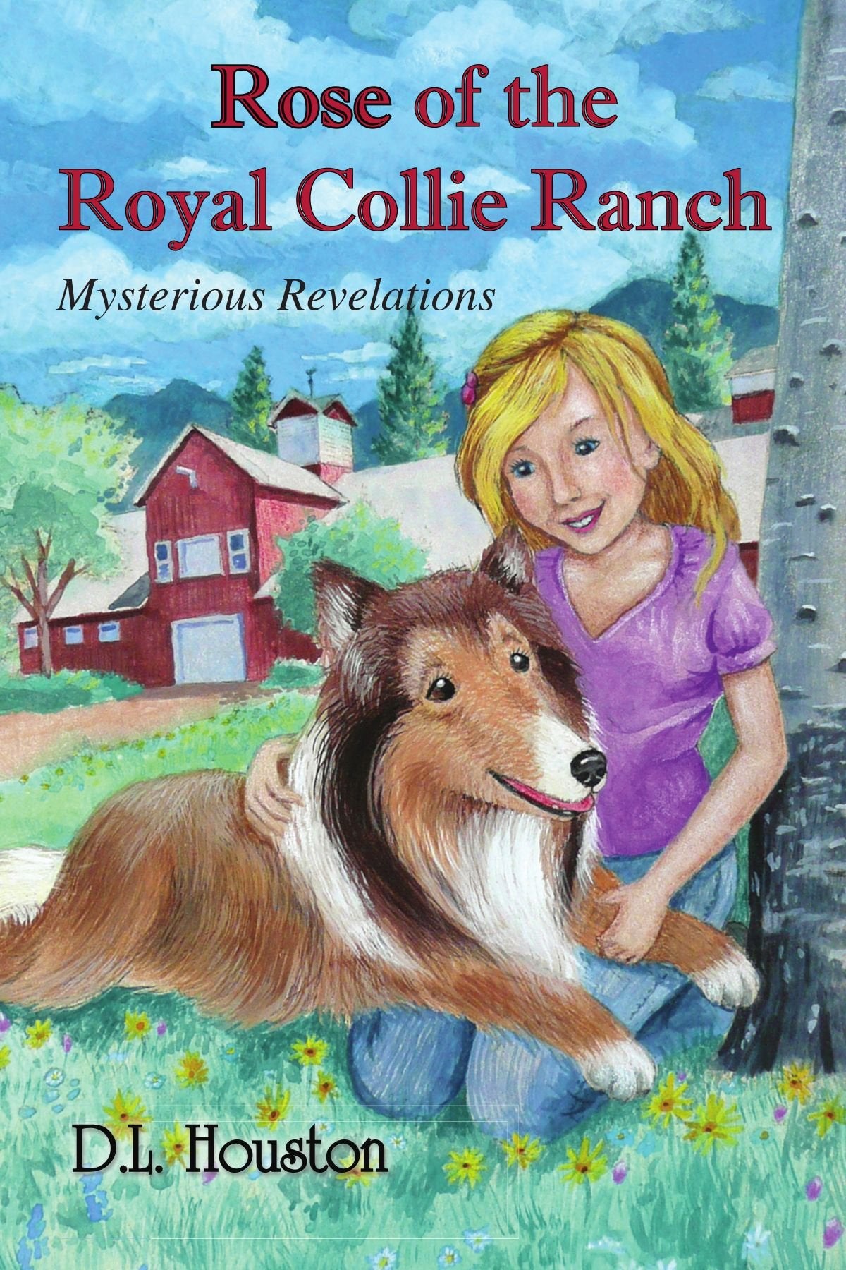 Rose of the Royal Collie Ranch Novels & Short Stories