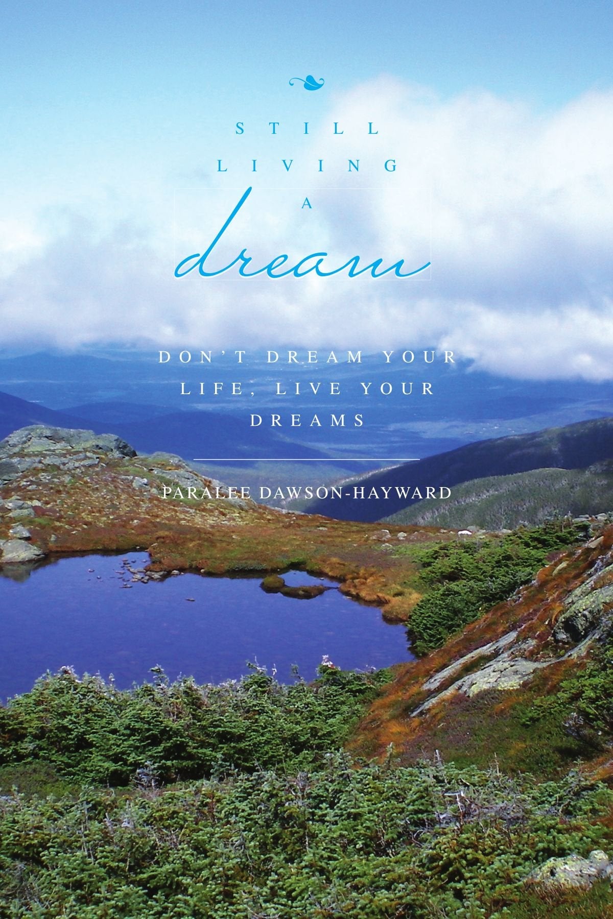 Still Living a Dream: Don't dream your life, Live your dreams Leisure, Home & Garden