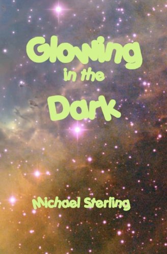 Glowing in the Dark: An Admittedly Curious Life Story Memories