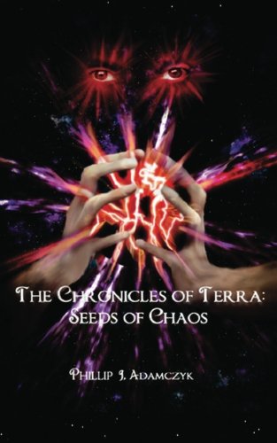 The Chronicles of Terra: Seeds of Chaos Fantasy & Sci-Fi
