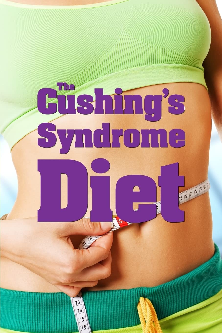 The Cushing's Syndrome Diet Cooking & Enjoying Books