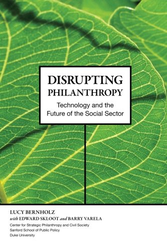 Disrupting Philanthropy: Technology and the Future of the Social Sector Social Sciences