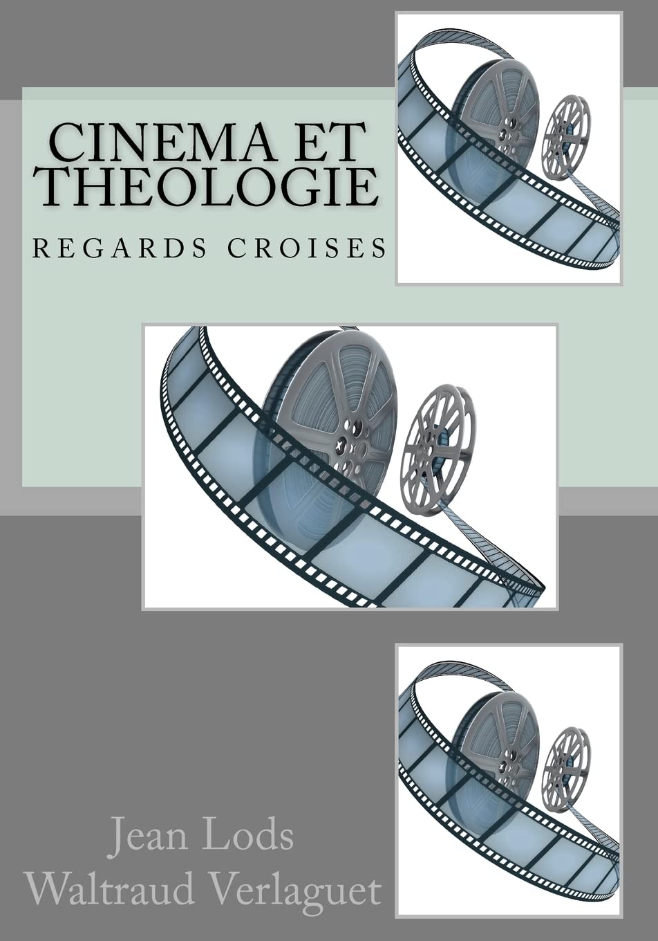 Cinema Et Theologie / Cinema and Theology: Regards Croises: regards croisés Books