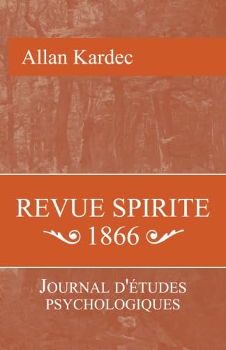 Revue Spirite 1866: Journal d'étude psychologiques book
