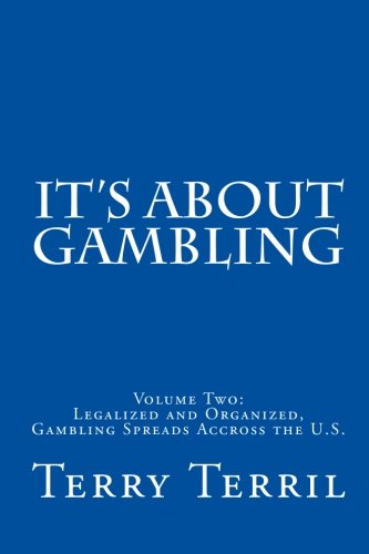 Its about gambling II: Legalized and Organized, Gambling Spreads Accross America Education & Training