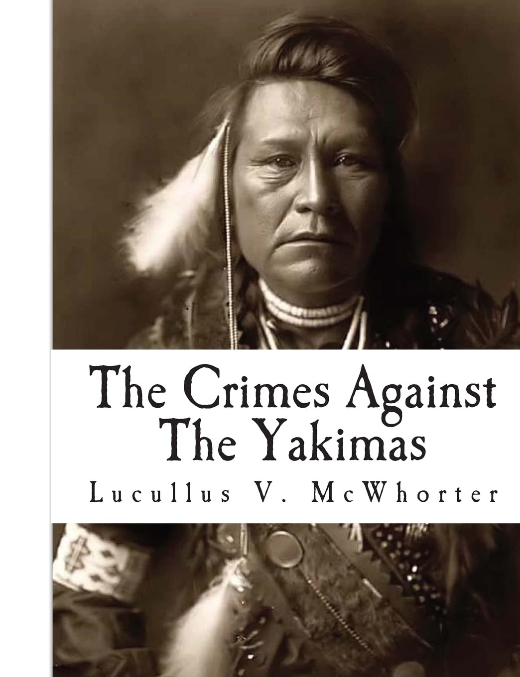 The Crimes Against The Yakimas Social Sciences