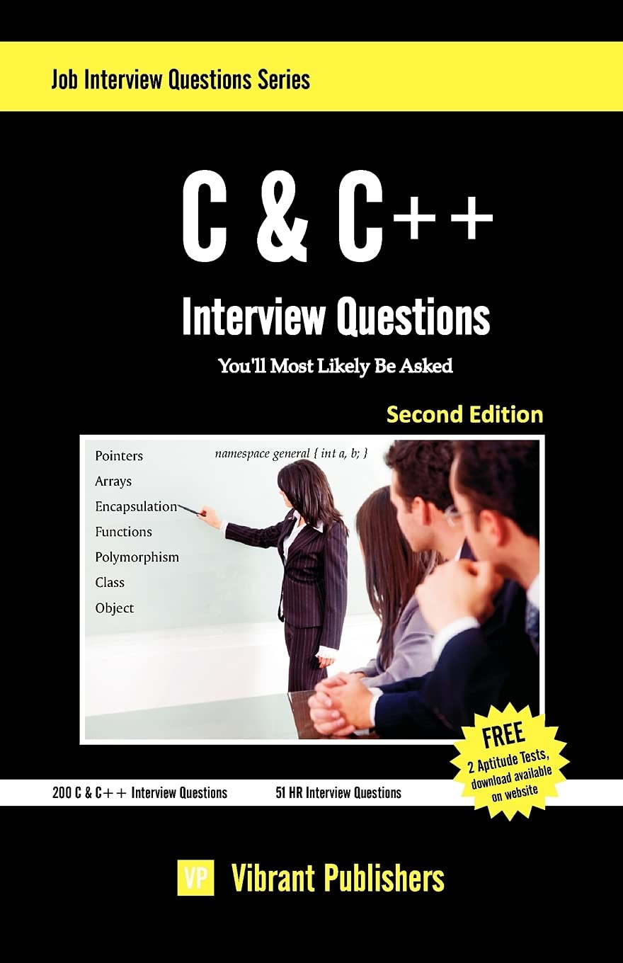 C & C++ Interview Questions You'll Most Likely Be Asked book