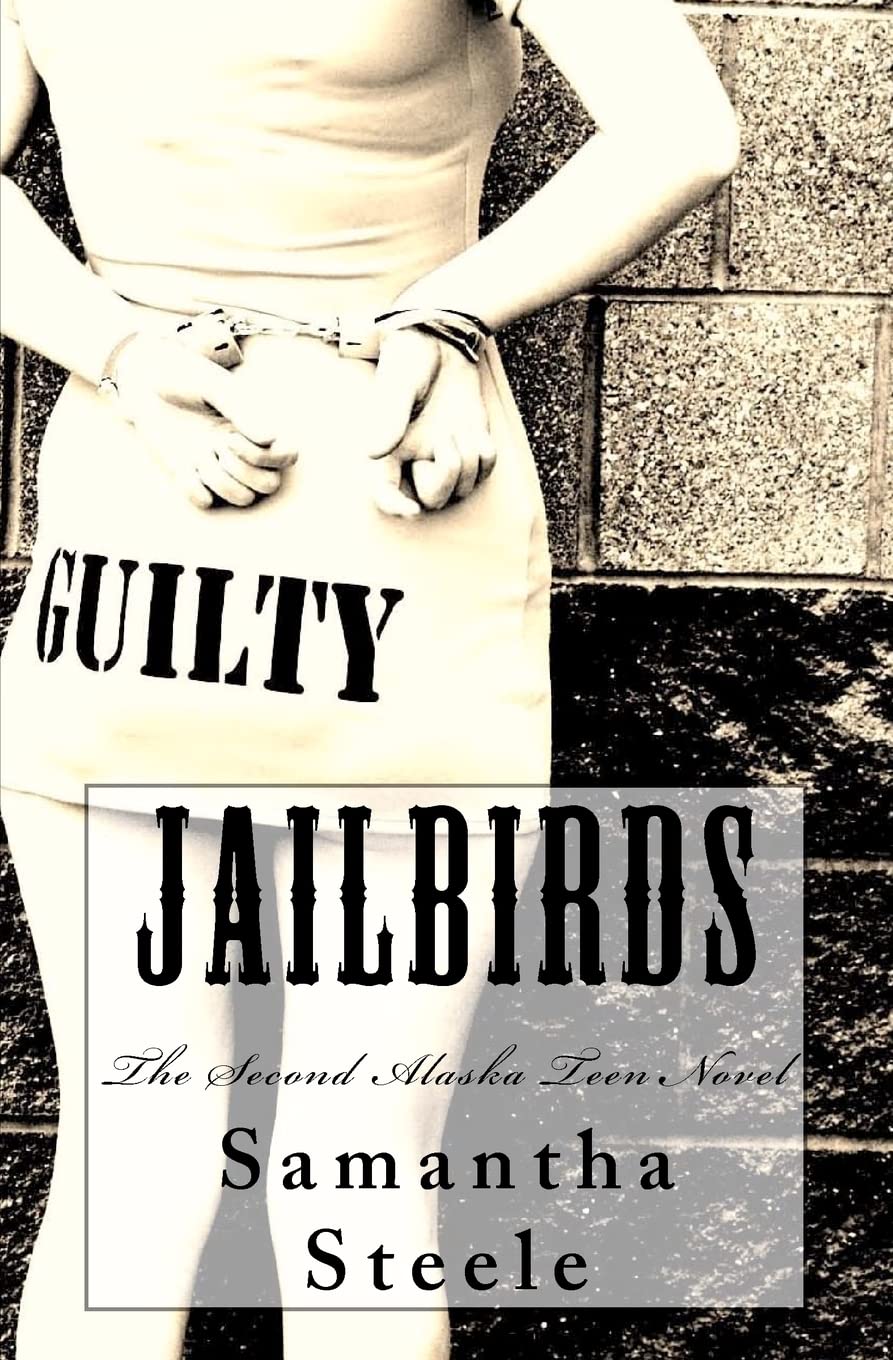 Jailbirds: The Second Alaska Teen Novel Fantasy & Sci-Fi