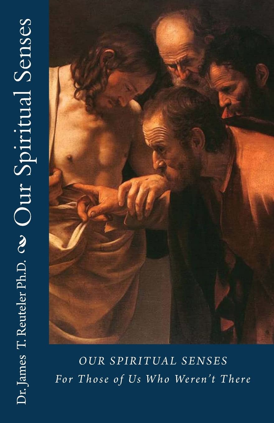 Our Spiritual Senses: For Those of Us Who Weren't There Religion & Esotericism