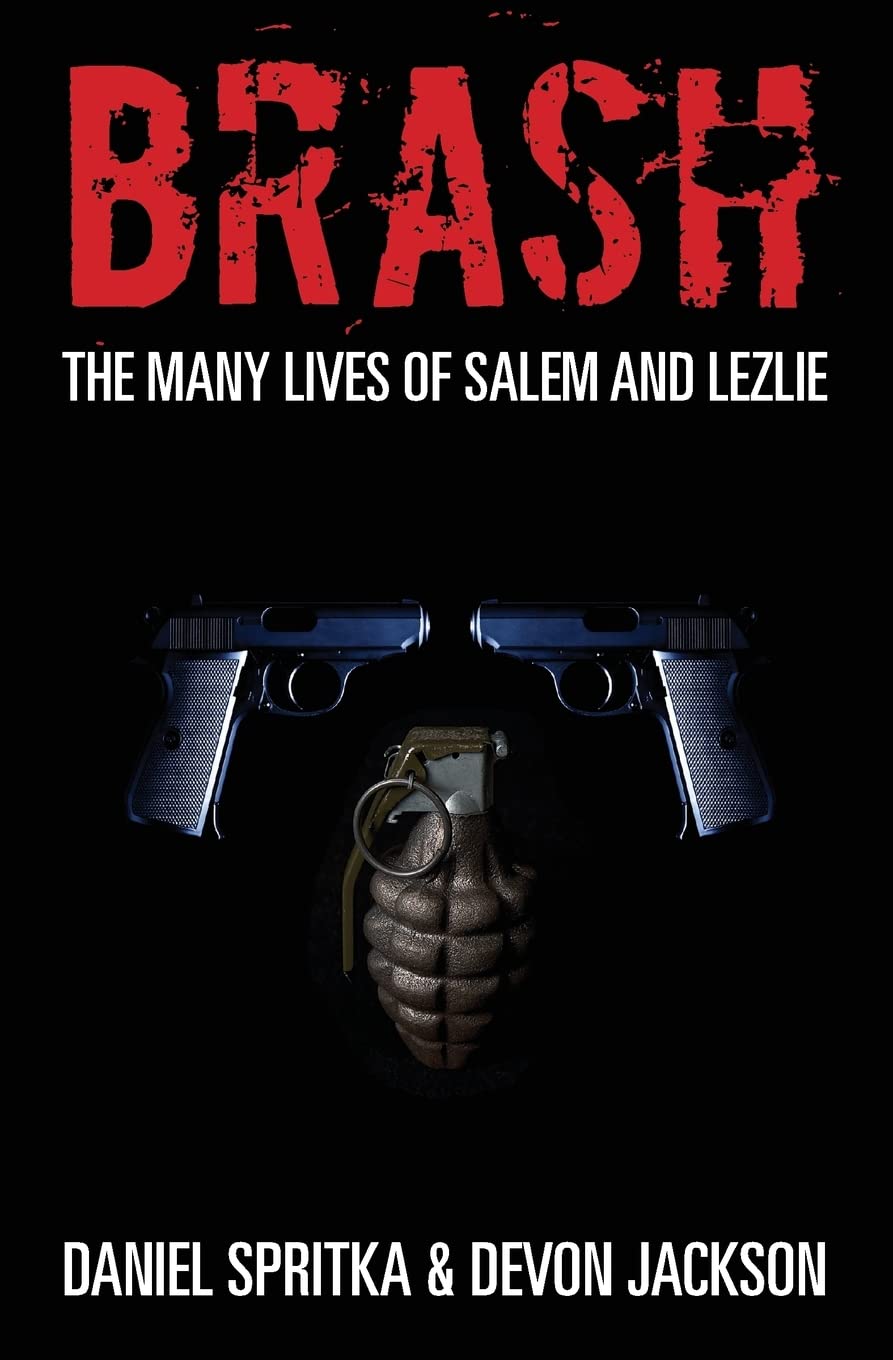 Brash: The many lives of Salem and Lezlie Action & Adventure