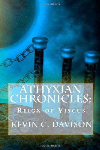 Athyxian Chronicles:: Reign of Viscus Books