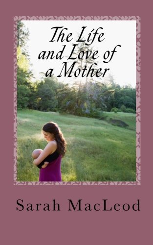The life and love of a mother. Books