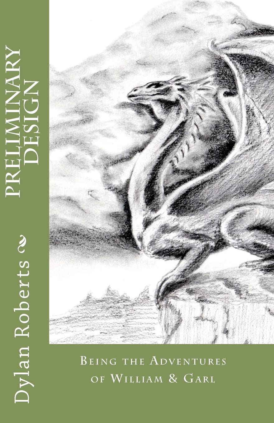 Preliminary Design: Being the Adventures of William & Garl Fantasy & Sci-Fi