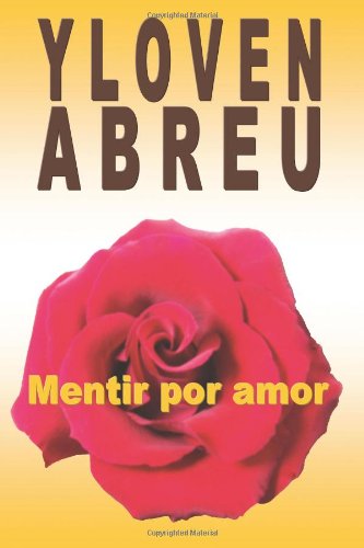 Mentir por amor / Lying for Love Contemporary Romance