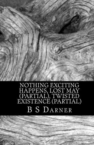 Product Image: Nothing Exciting Happens, Lost May (partial), Twisted Existence (partial)