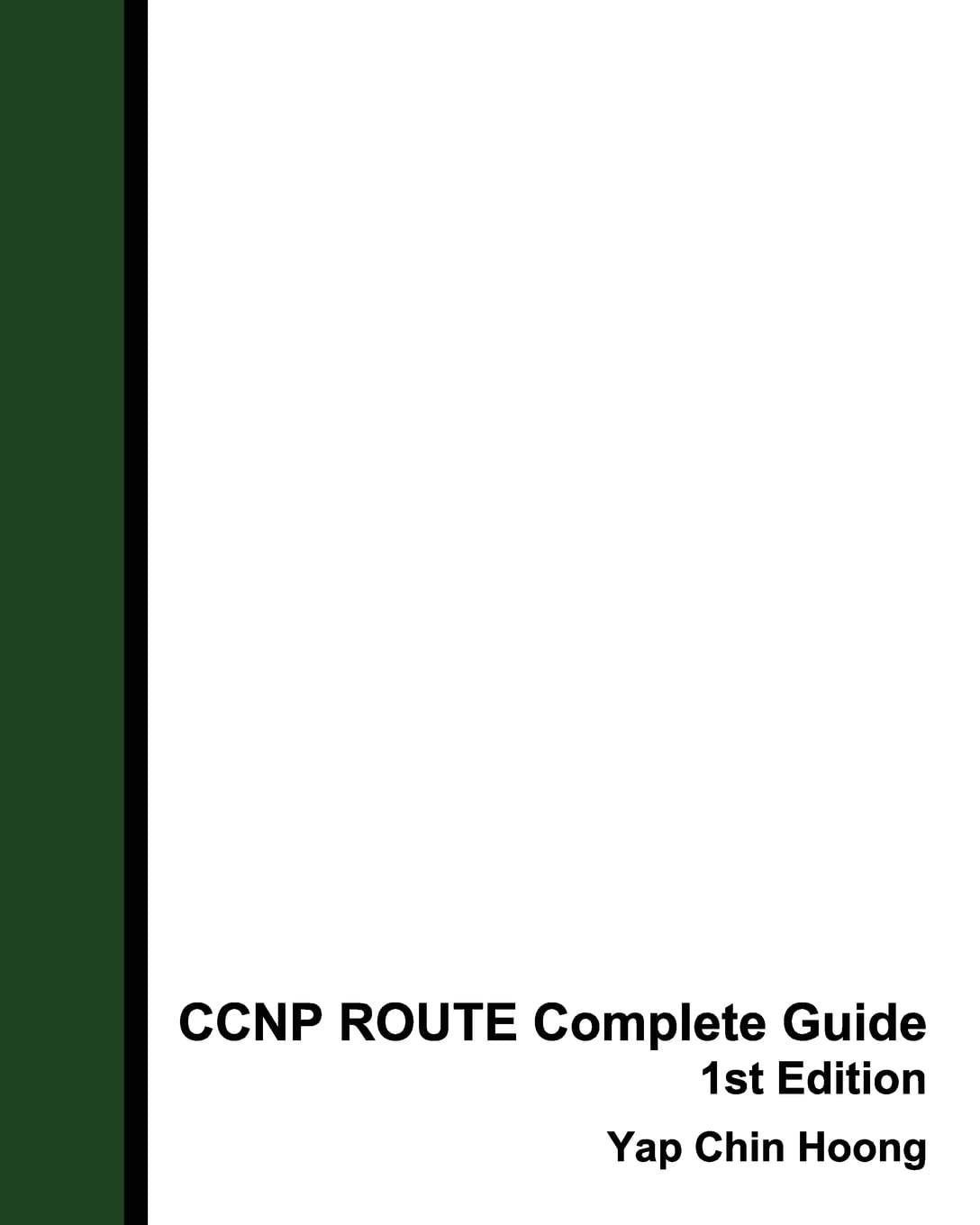 CCNP ROUTE Complete Guide 1st Edition: The book that makes you an IP Routing Expert! Computer Science