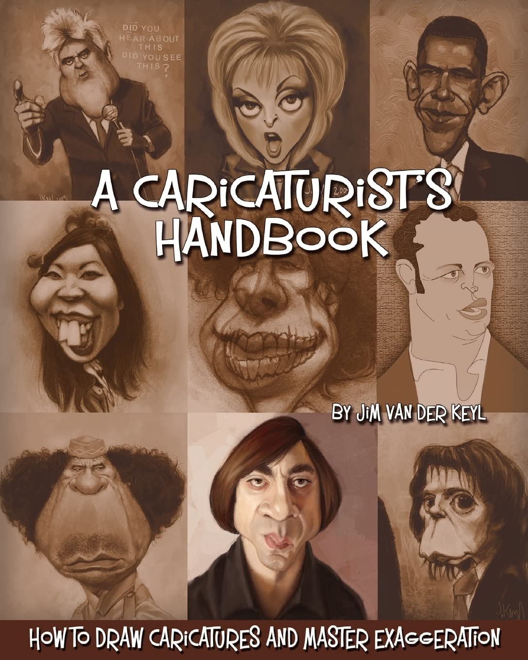 A Caricaturist's Handbook: How to Draw Caricatures and Master Exaggeration Film, Art & Culture