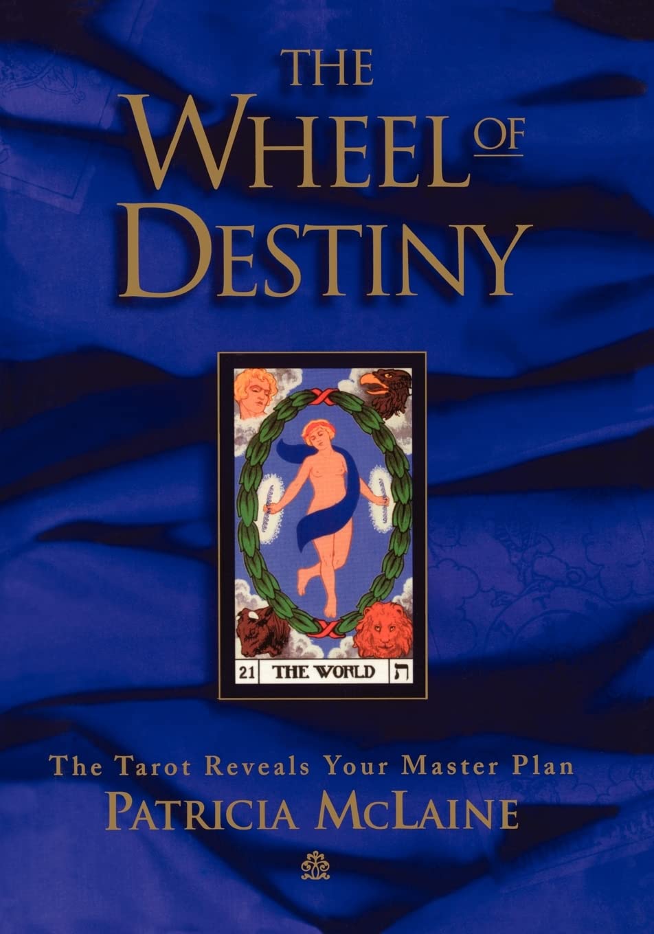 The Wheel of Destiny: The Tarot Reveals Your Master Plan Religion & Esotericism