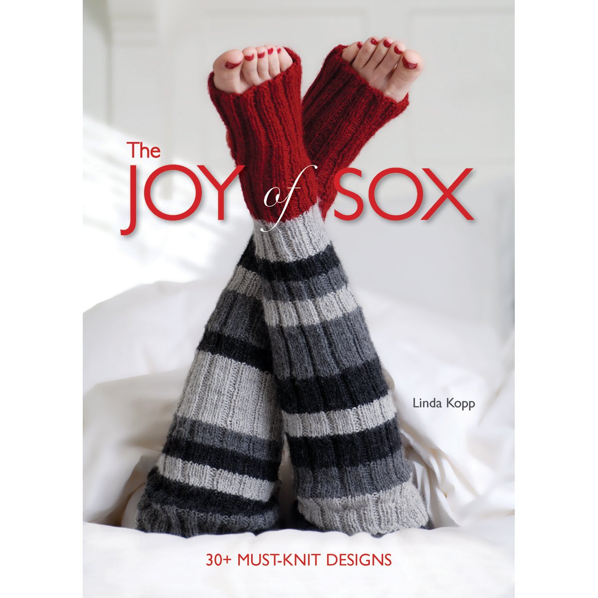 The Joy of Sox: 30+ Must-Knit Designs book