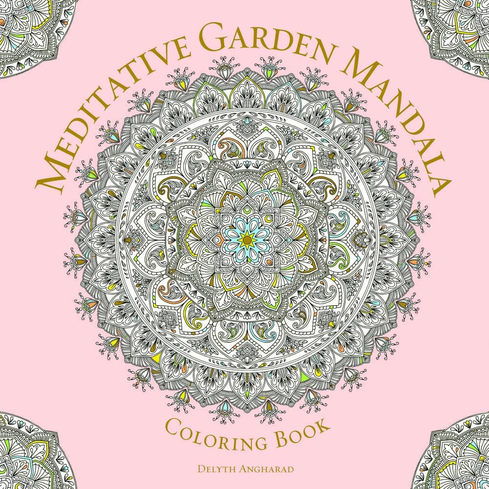 Meditative Garden Mandala Coloring Book: Serene Nature Hobbies & Crafts