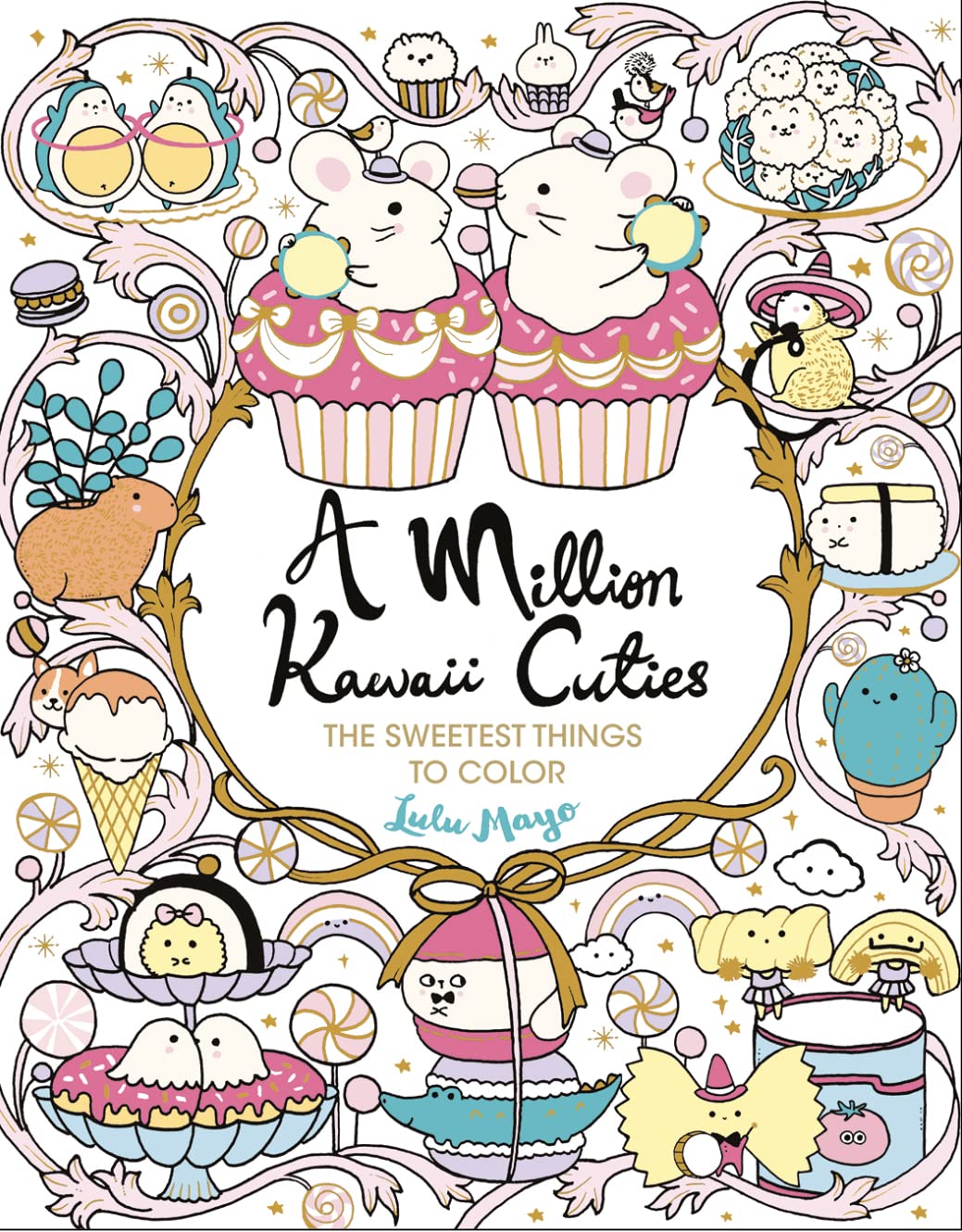 A Million Kawaii Cuties: The Sweetest Things to Color (A Million Creatures to Color) Film, Art & Culture