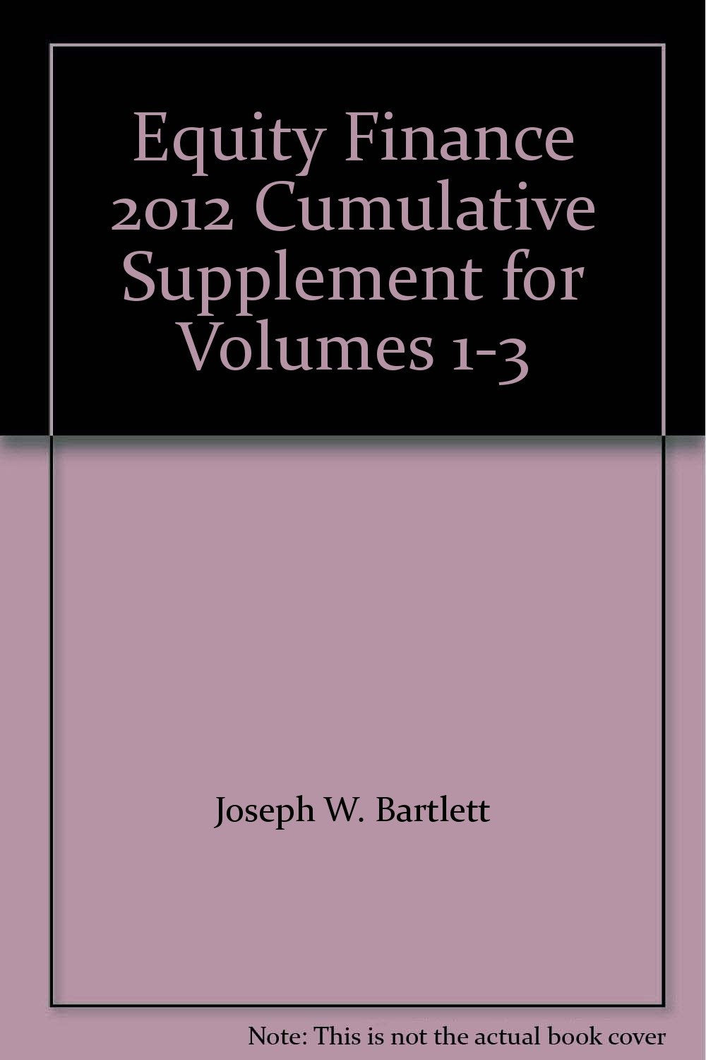 Equity Finance 2012 Cumulative Supplement for Volumes 1-3 Books