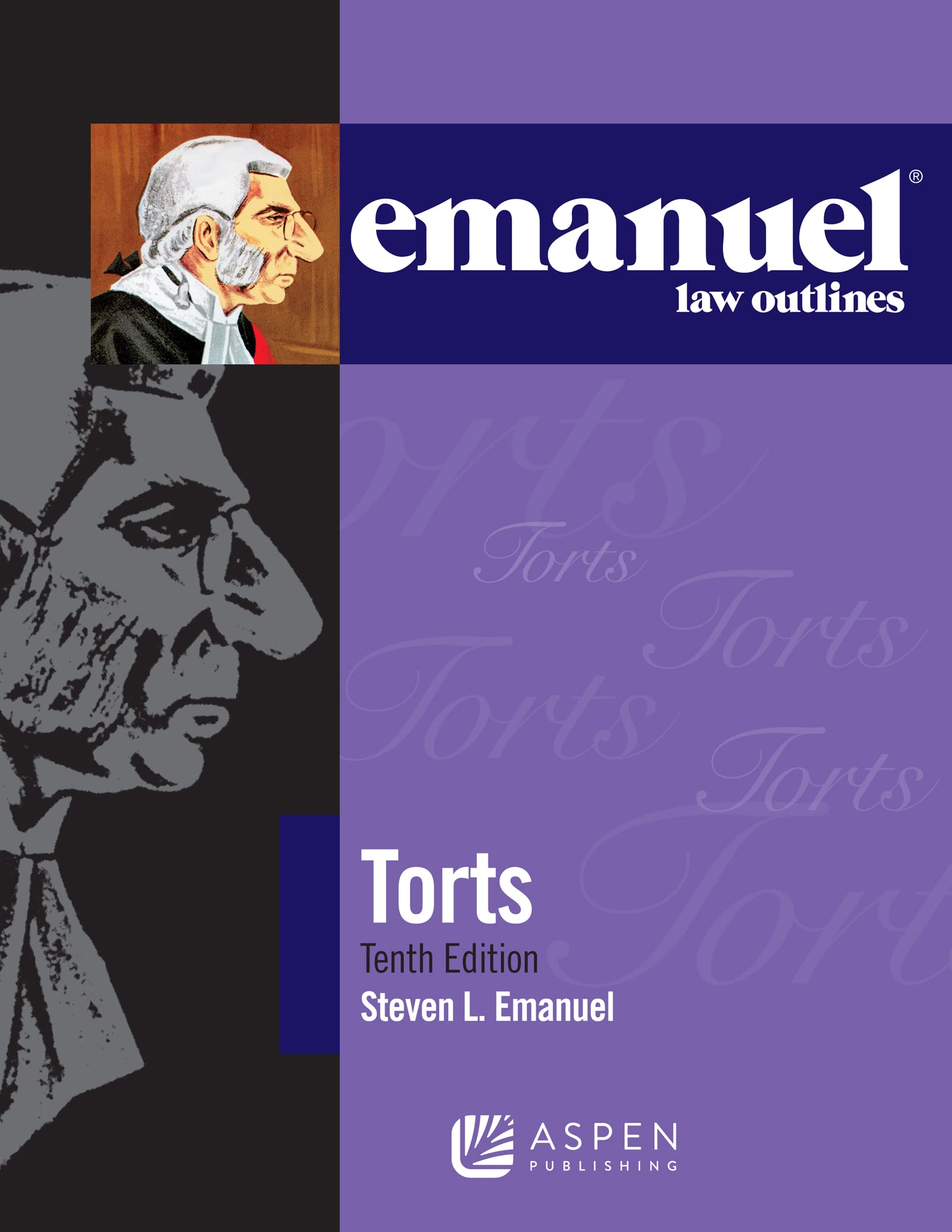 Torts (Emanuel Law Outlines) Law