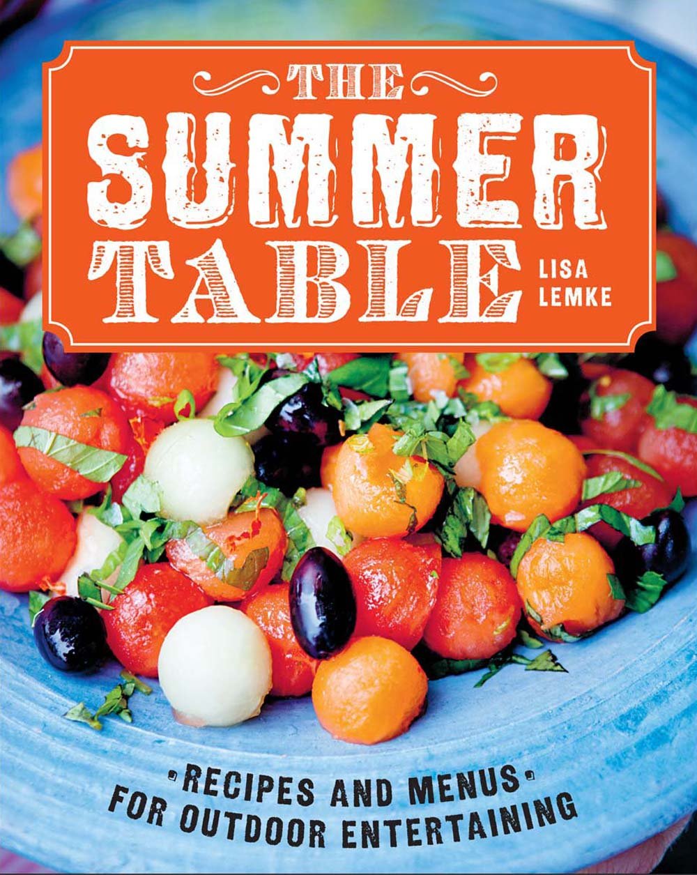 The Summer Table: Recipes and Menus for Casual Outdoor Entertaining Film, Art & Culture