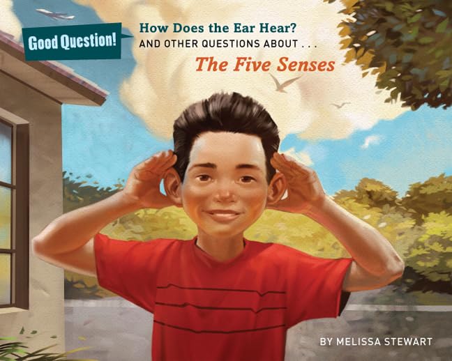 How Does the Ear Hear?: And Other Questions About the Five Senses book