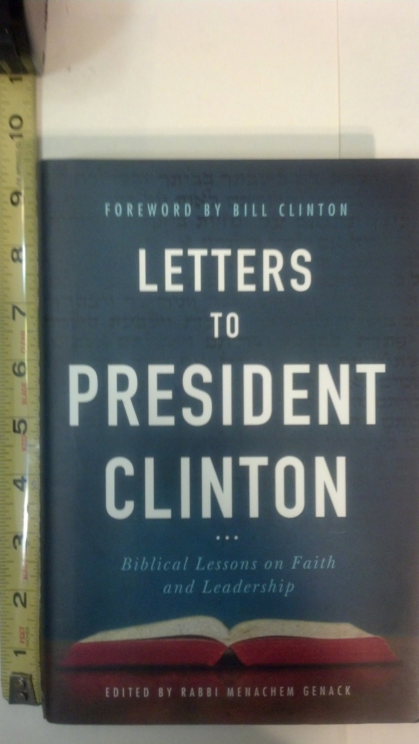 Letters to President Clinton: Biblical Lessons on Faith and Leadership Essays & Short Stories