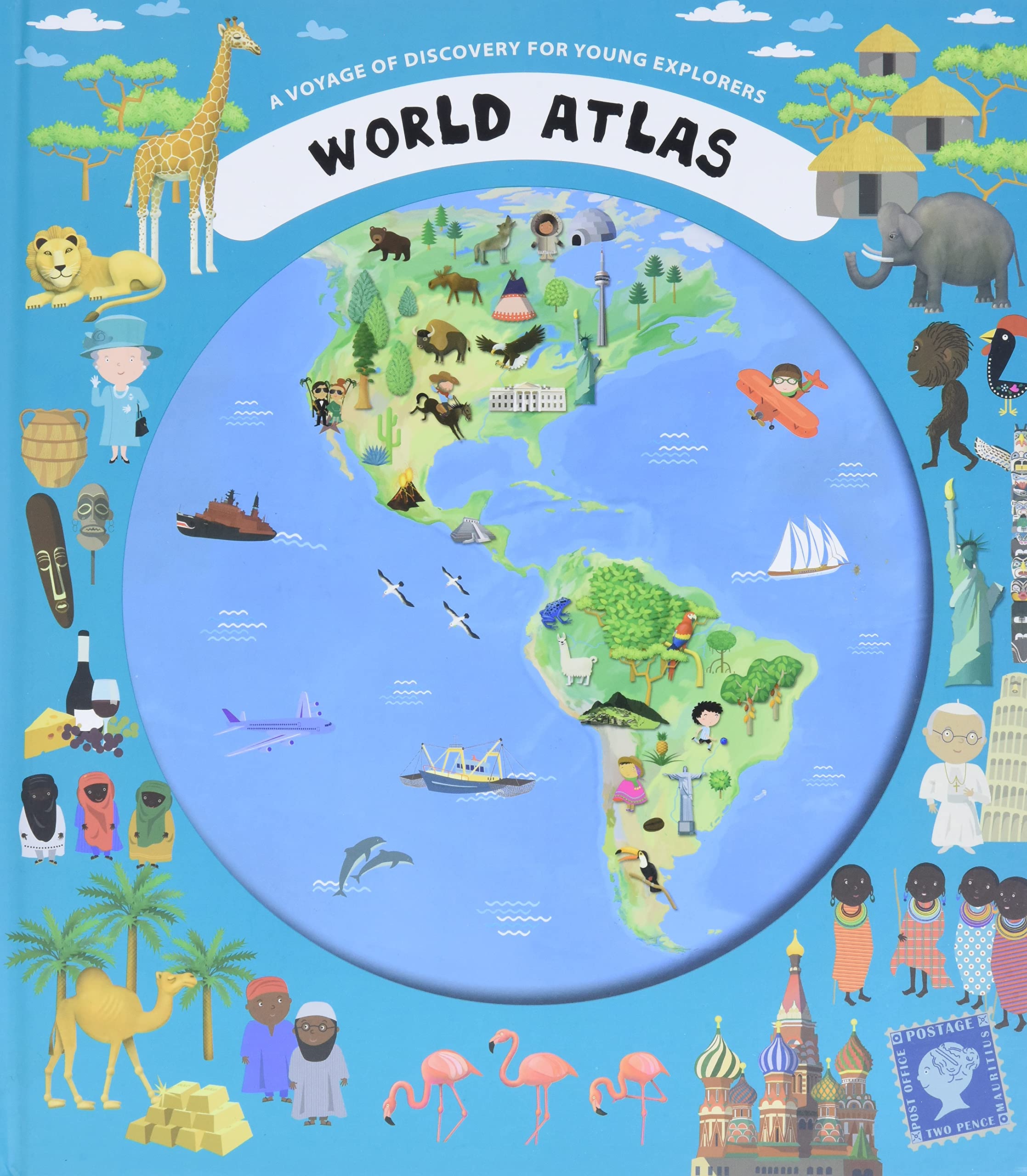 World Atlas: A Voyage of Discovery for Young Explorers book