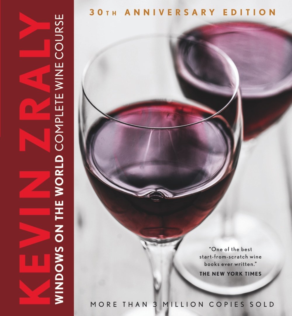 Windows on the World Complete Wine Course: 30th Anniversary Edition Cooking & Enjoying