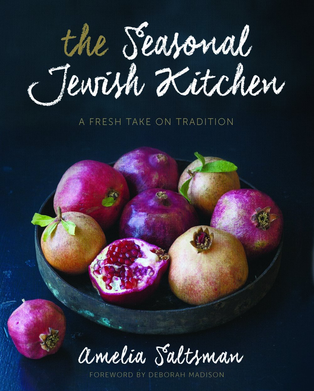 The Seasonal Jewish Kitchen: A Fresh Take on Tradition Leisure, Home & Garden