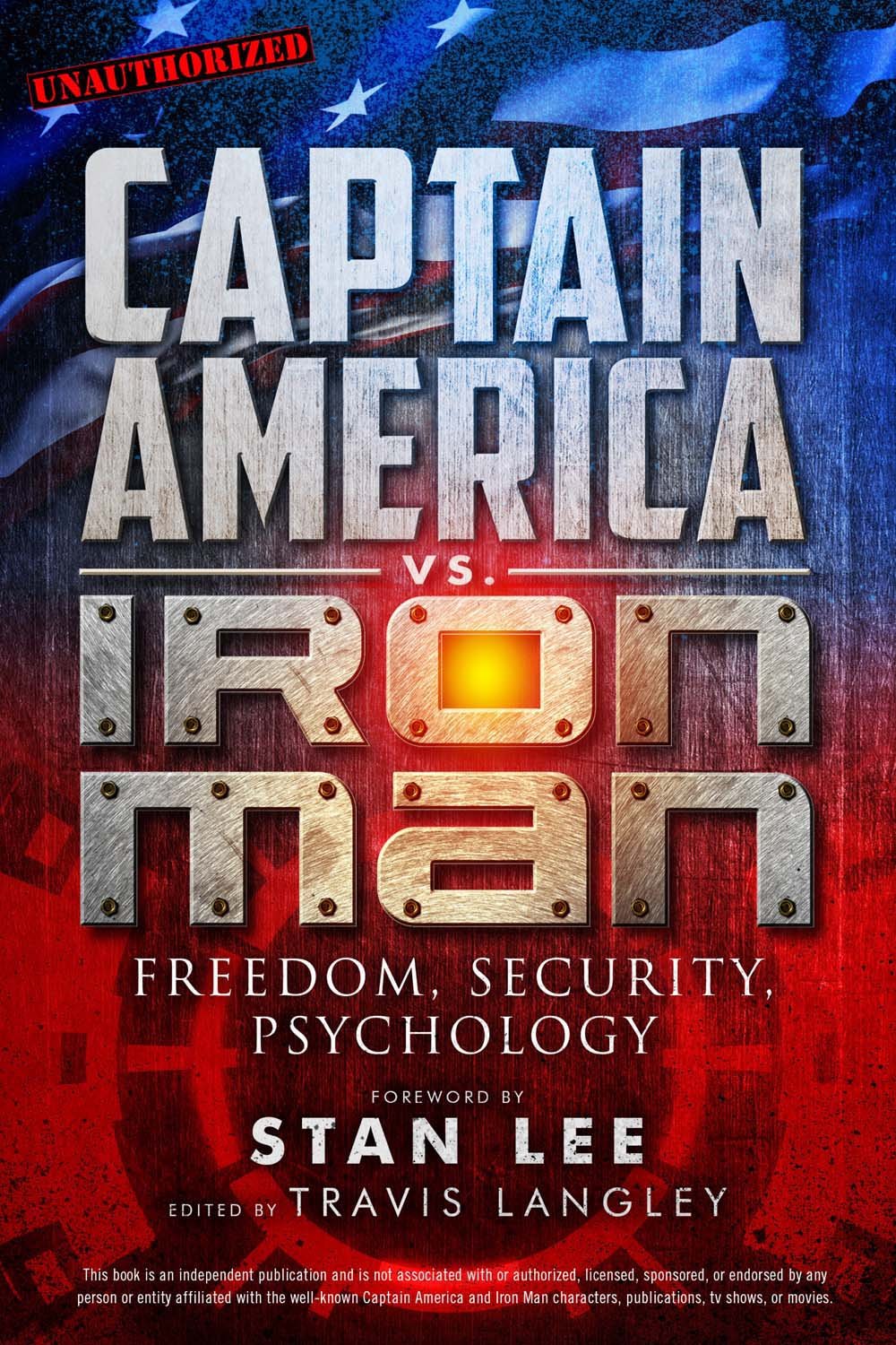 Captain America vs. Iron Man: Freedom, Security, Psychology (Popular Culture Psychology) Social Sciences