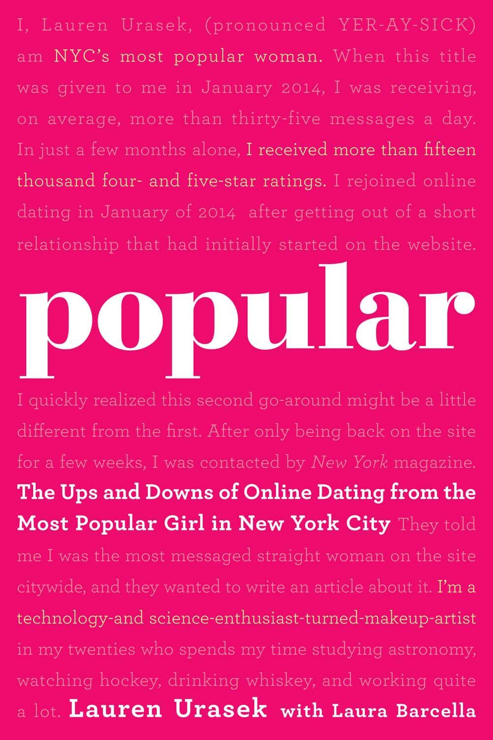 Popular: The Ups and Downs of Online Dating from the Most Popular Girl in New York City Partnership & Love