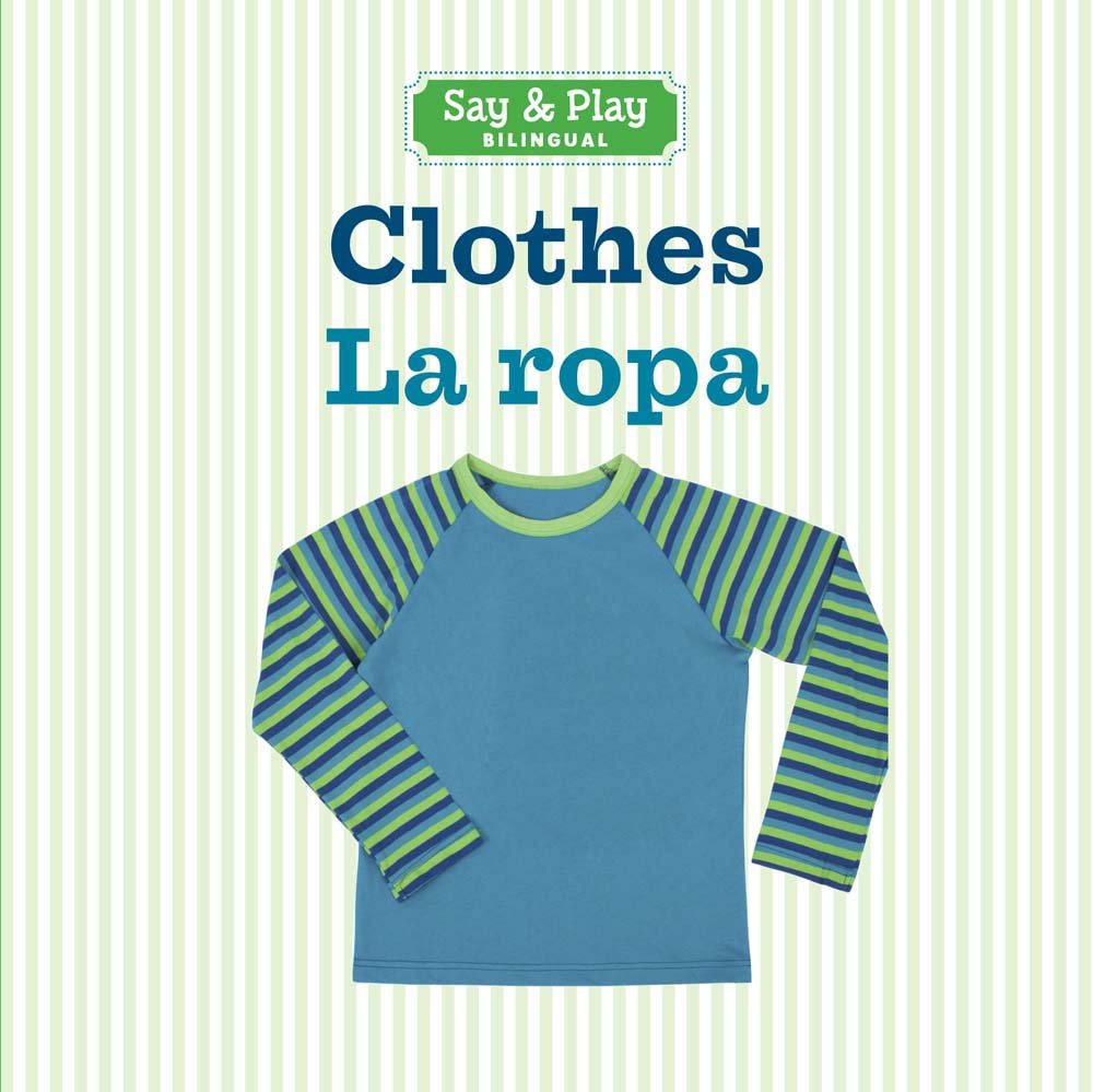 Clothes/La Ropa (Say & Play Bilingual) Politics & History