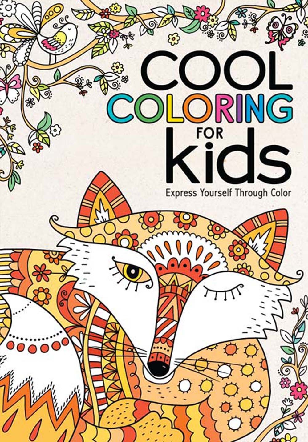 Cool Coloring for Kids: Express Yourself Through Color Non-fiction